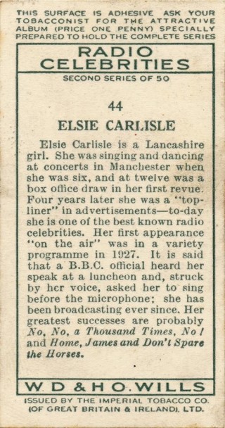 A Wills's Cigarettes Radio Celebrities cigarette card, 2nd Series #44 (1934), reverse.  A brief account of Elsie Carlisle's successes as a radio vocalist.